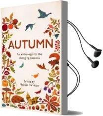Autumn: An Anthology for the Changing Seasons Audiobook download free by The Wildlife Trusts