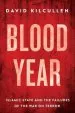 Audiobook Blood Year: Islamic State and the Failures of the war on Terror author David Kilcullen