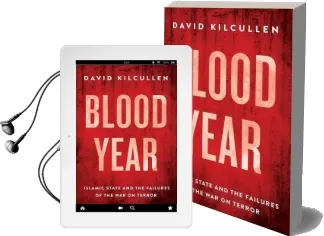 Blood Year: Islamic State and the Failures of the war on Terror Audiobook download free by David Kilcullen