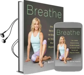 Breathe: The Simple, Revolutionary 14-Day Program to Improve Your Mental and Physical Health Audiobook download free by Belisa Vranich