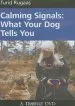 Audiobook Calming Signals: What Your dog Tells you author Turid Rugaas