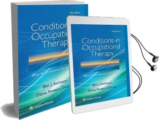 Conditions in Occupational Therapy: Effect on Occupational Performance Audiobook download free by Atchison