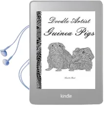 Doodle Artist - Guinea Pigs: A Colouring Book for Grown ups Audiobook download free by Annette Rand