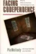 Audiobook Facing Codependence: What it is, Where it Comes From, how it Sabotages our Lives author Pia Mellody