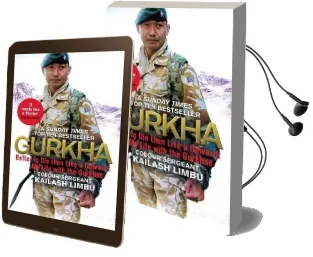 Gurkha: Better to die Than Live a Coward: My Life in the Gurkhas Audiobook download free by Colour Sergeant Kailash Limbu