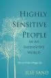 Audiobook Highly Sensitive People in an Insensitive World: How to Create a Happy Life author Ilse Sand