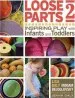 Audiobook Loose Parts 2: Inspiring Play With Infants and Toddlers author Miriam Beloglovsky