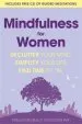 Audiobook Mindfulness for Women: Declutter Your Mind, Simplify Your Life, Find Time to 'Be' author Vidyamala Burch