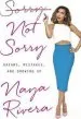 Audiobook Sorry not Sorry: Dreams, Mistakes, and Growing up author Naya Rivera