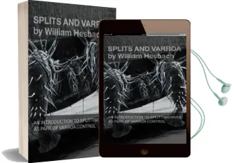 Splits and Varroa: An Introduction to Splitting Hives as Part of Varroa Control Audiobook download free by William Hesbach