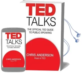 Ted Talks: The Official ted Guide to Public Speaking Audiobook download free by Chris Anderson