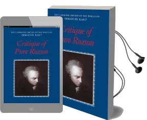 The Cambridge Edition of the Works of Immanuel Kant: Critique of Pure Reason Audiobook download free by Immanuel Kant