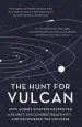 Audiobook The Hunt for Vulcan: How Albert Einstein Destroyed a Planet and Deciphered the Universe author Thomas Levenson