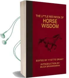 The Little red Book of Horse Wisdom Audiobook download free by Yvette Grant