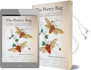 The Poetry bug: An Anthology of Writing by Professional Poets, Entomologists, Intellectuals, Musicians and More Audiobook download free by John Tennent