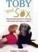 Audiobook Toby and sox: The Heartwarming Tale of a Little boy With Autism and a dog in a Million author Vikky Turner