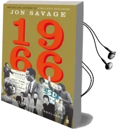 1966: The Year the Decade Exploded Audiobook download free by Jon Savage