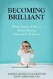 Audiobook Becoming Brilliant: What Science Tells us About Raising Successful Children author Roberta Michnick Golinkoff