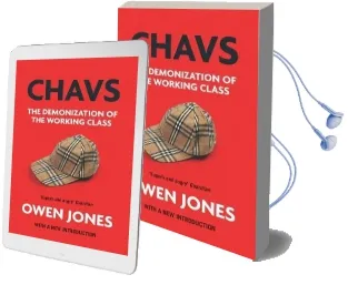 Chavs: The Demonization of the Working Class Audiobook download free by Owen Jones