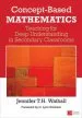 Audiobook Concept-Based Mathematics: Teaching for Deep Understanding in Secondary Classrooms author Jennifer Wathall