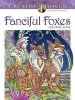 Audiobook Creative Haven Fanciful Foxes Coloring Book author Marjorie Sarnat