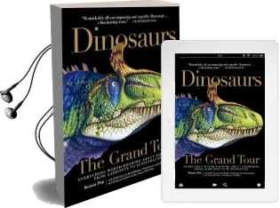 Dinosaurs - the Grand Tour: Everything Worth Knowing About Dinosaurs From Aardonyx to Zuniceratops Audiobook download free by Keiron Pim