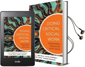 Doing Critical Social Work: Transformative Practices for Social Justice Audiobook download free by Sophie Goldingay
