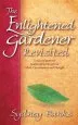 Audiobook Enlightened Gardener Revisited, the author Sydney Banks