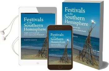 Festivals in the Southern Hemisphere: Insights Into Cosmic and Seasonal Aspects of the Whole Earth Audiobook download free by Martin Samson