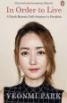 Audiobook In Order to Live: A North Korean Girl'S Journey to Freedom author Yeonmi Park