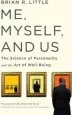 Audiobook Me, Myself, and us: The Science of Personality and the art of Well-Being author Brian R. Little