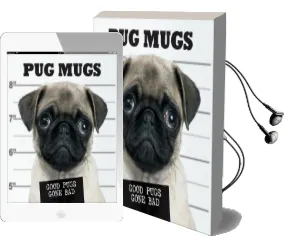 Pug Mugs Audiobook download free by Willow Creek Press