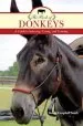 Audiobook The Book of Donkeys: A Guide to Selecting, Caring, and Training author Donna Campbell Smith