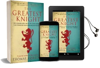 The Greatest Knight: The Remarkable Life of William Marshal, the Power Behind Five English Thrones Audiobook download free by Thomas Asbridge