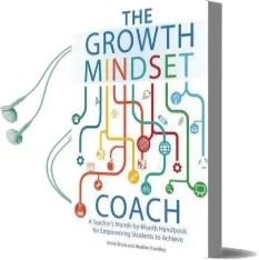The Growth Mindset Coach: A Teacher'S Month-By-Month Handbook for Empowering Students to Achieve Audiobook download free by Annie Brock