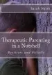 Audiobook Therapeutic Parenting in a Nutshell: Positives and Pitfalls author Sarah Naish