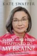 Audiobook What the Hell Happened to my Brain?: Living Beyond Dementia author Kate Swaffer