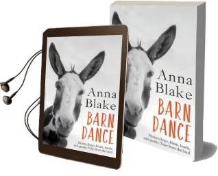 Barn Dance: Nickers, Brays, Bleats, Howls, and Quacks: Tales From the Herd. Audiobook download free by Anna M Blake
