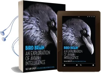 Bird Brain: An Exploration of Avian Intelligence Audiobook download free by Nathan Emery