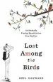Audiobook Lost Among the Birds: Accidentally Finding Myself in one Very big Year author Neil Hayward