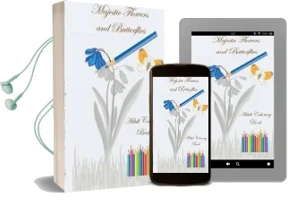 Majestic Flowers and Butterflies: Adult Coloring Book Audiobook download free by Theo Von Taane