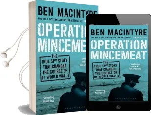 Operation Mincemeat: The True spy Story That Changed the Course of World war ii Audiobook download free by Ben Macintyre