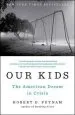 Audiobook Our Kids: The American Dream in Crisis author Robert D. Putnam