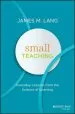 Audiobook Small Teaching: Everyday Lessons From the Science of Learning author James M. Lang