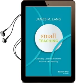 Small Teaching: Everyday Lessons From the Science of Learning Audiobook download free by James M. Lang