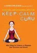 Audiobook Stay Cool and in Control With the Keep-Calm Guru: Wise Ways for Children to Regulate Their Emotions and Senses author Lauren Brukner