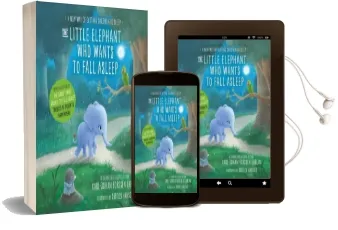 The Little Elephant who Wants to Fall Asleep: A new way of Getting Children to Sleep Audiobook download free by Carl Johan Forssen Ehrlin