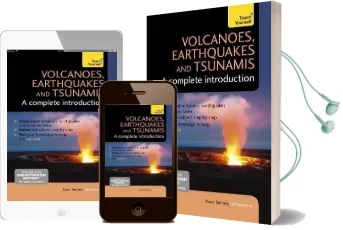 Volcanoes, Earthquakes and Tsunamis: A Complete Introduction: Teach Yourself Audiobook download free by David A. Rothery