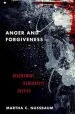 Audiobook Anger and Forgiveness: Resentment, Generosity, and Justice author Martha C. Nussbaum