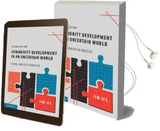 Community Development in an Uncertain World: Vision, Analysis and Practice Audiobook download free by Jim Ife